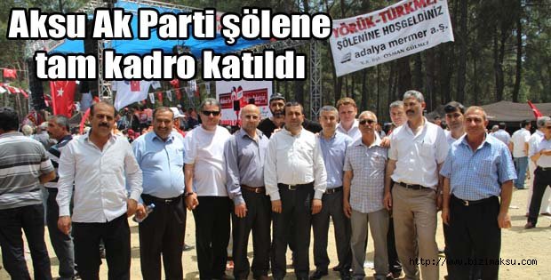 Aksu Ak Parti şölene tam kadro katıldı