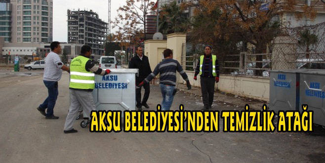 AKSU BELEDİYESİ’NDEN TEMİZLİK ATAĞI