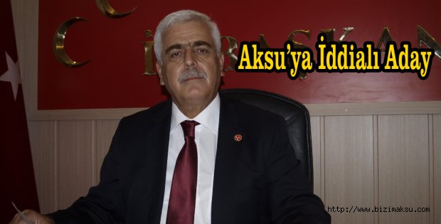 Aksu'ya İddialı Aday