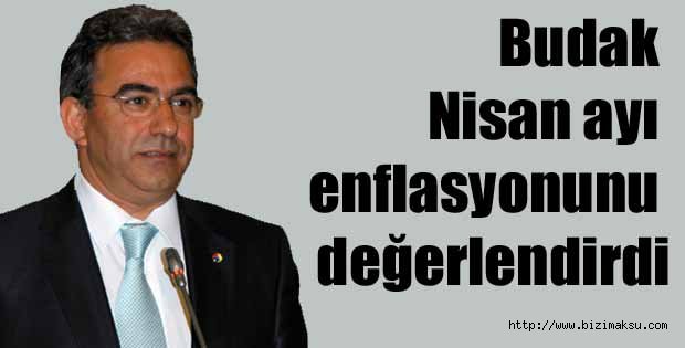 Budak'tan Nisan Ayı Enflasyonu Değerlendirmesi