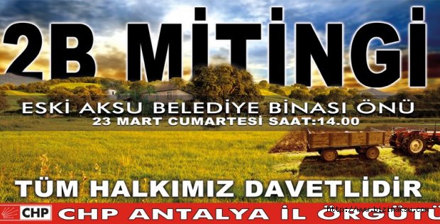 CHP Aksu'da Miting Hazırlığında