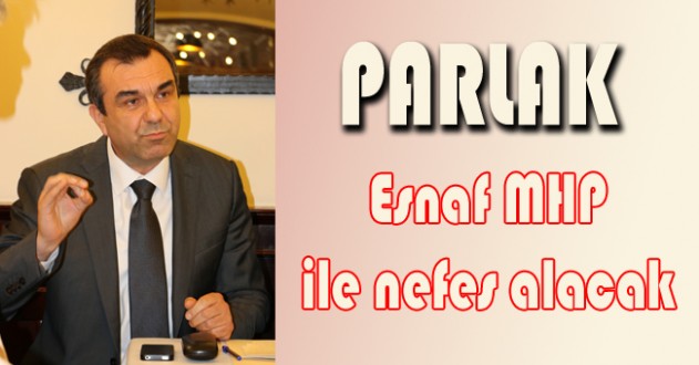 Esnaf MHP ile nefes alacak