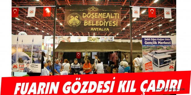 FUARIN GÖZDESİ KIL ÇADIRI