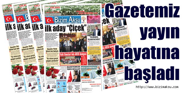 Gazetemiz yayın hayatına başladı