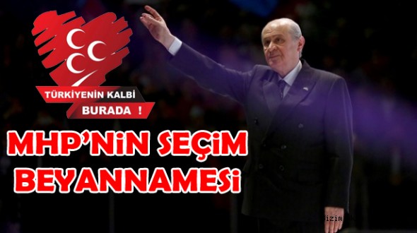 İŞTE MHP'NİN SEÇİM BEYANNAMESİ