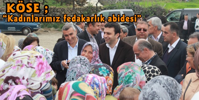 “Kadınlarımız fedakarlık abidesi”