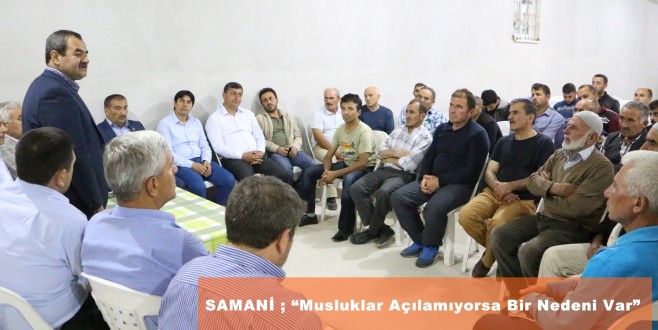 SAMANİ,“Musluklar Açılamıyorsa Bir Nedeni Var”