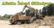 AFETİN İZLERİ SİLİNİYOR