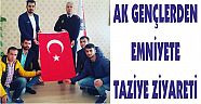 AK GENÇLERDEN İLÇE EMNİYET MÜDÜRÜNE TAZİYE ZİYARETİ