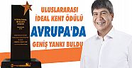 ULUSLARARASI İDEAL KENT ÖDÜLÜ AVRUPA’DA GENİŞ YANKI BULDU