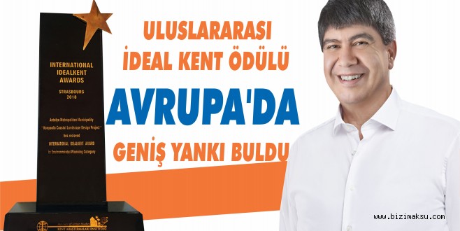 ULUSLARARASI İDEAL KENT ÖDÜLÜ AVRUPA’DA GENİŞ YANKI BULDU